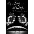 thumbnail image 1 of Pre-Owned In Love... &War: The Anthology of Poet Warriors (Paperback) 1733809902 9781733809900, 1 of 1