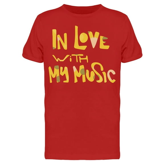 In Love With My Music T-Shirt Men -Image by Shutterstock, Male XX-Large