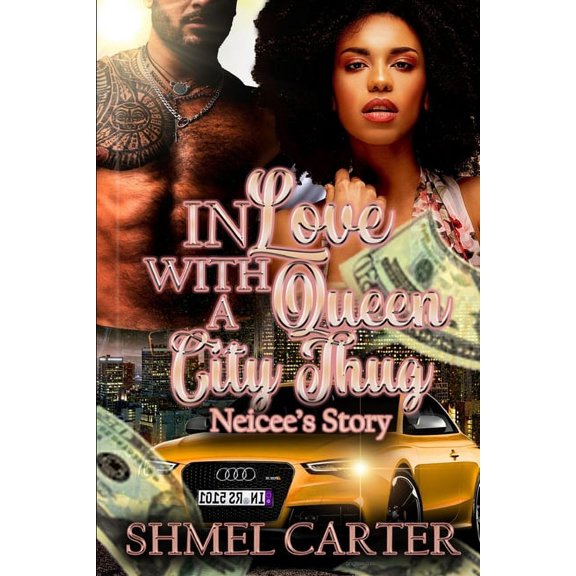 In Love With a Queen City Thug: Neicee's Story (Paperback)