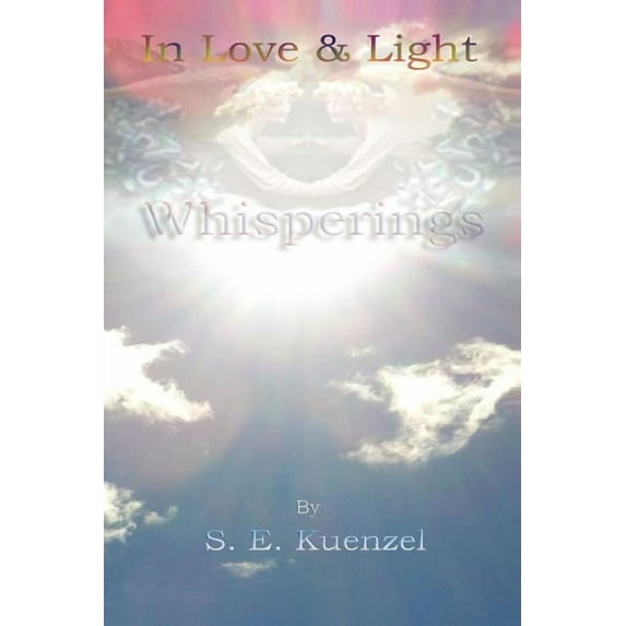 In Love and Light: Whisperings, (Paperback)