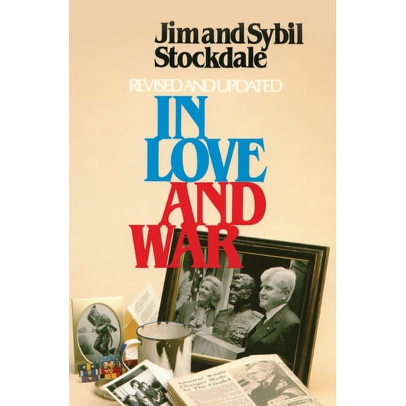 In Love and War, Revised and Updated: The Story of a Family's Ordeal and Sacrifice During the Vietnam Years, (Paperback)