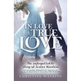 thumbnail image 1 of Pre-Owned In Love with True Love: The Unforgettable Story of Sister Nicolina (Paperback) 1947701142 9781947701144, 1 of 1