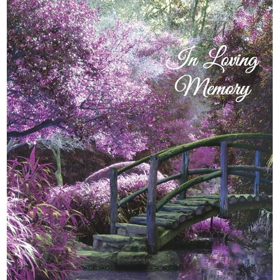 "In Loving Memory" Funeral Guest Book, Memorial Guest Book, Condolence Book, Remembrance Book for Funerals or Wake, Memorial Service Guest Book: A Cel (Hardcover)