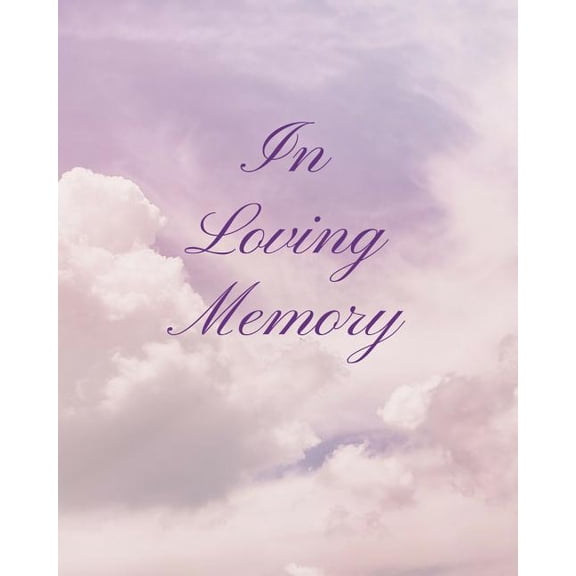 In Loving Memory Paperback 1794691839 9781794691834 Trueheart Designs