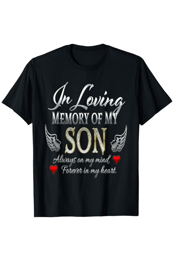 In Loving Memory of My Son Memorial T-Shirt