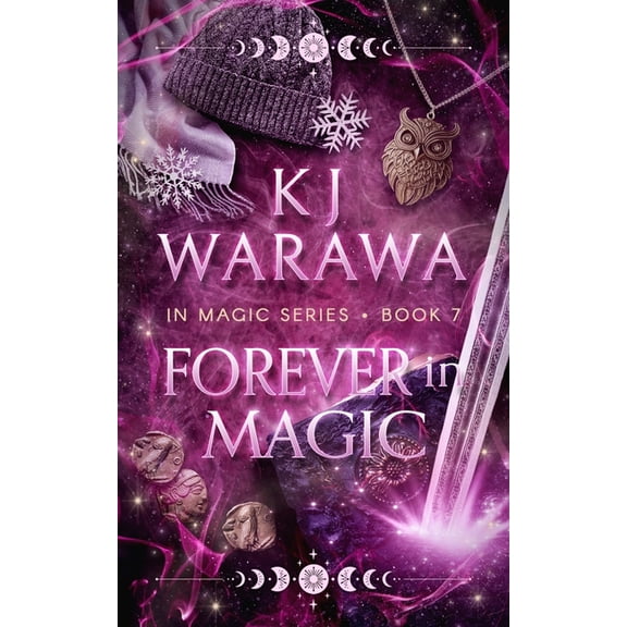 In Magic Forever in Magic: Scars, Redemption, & Magic Paranormal Romance, Book 7, (Paperback)