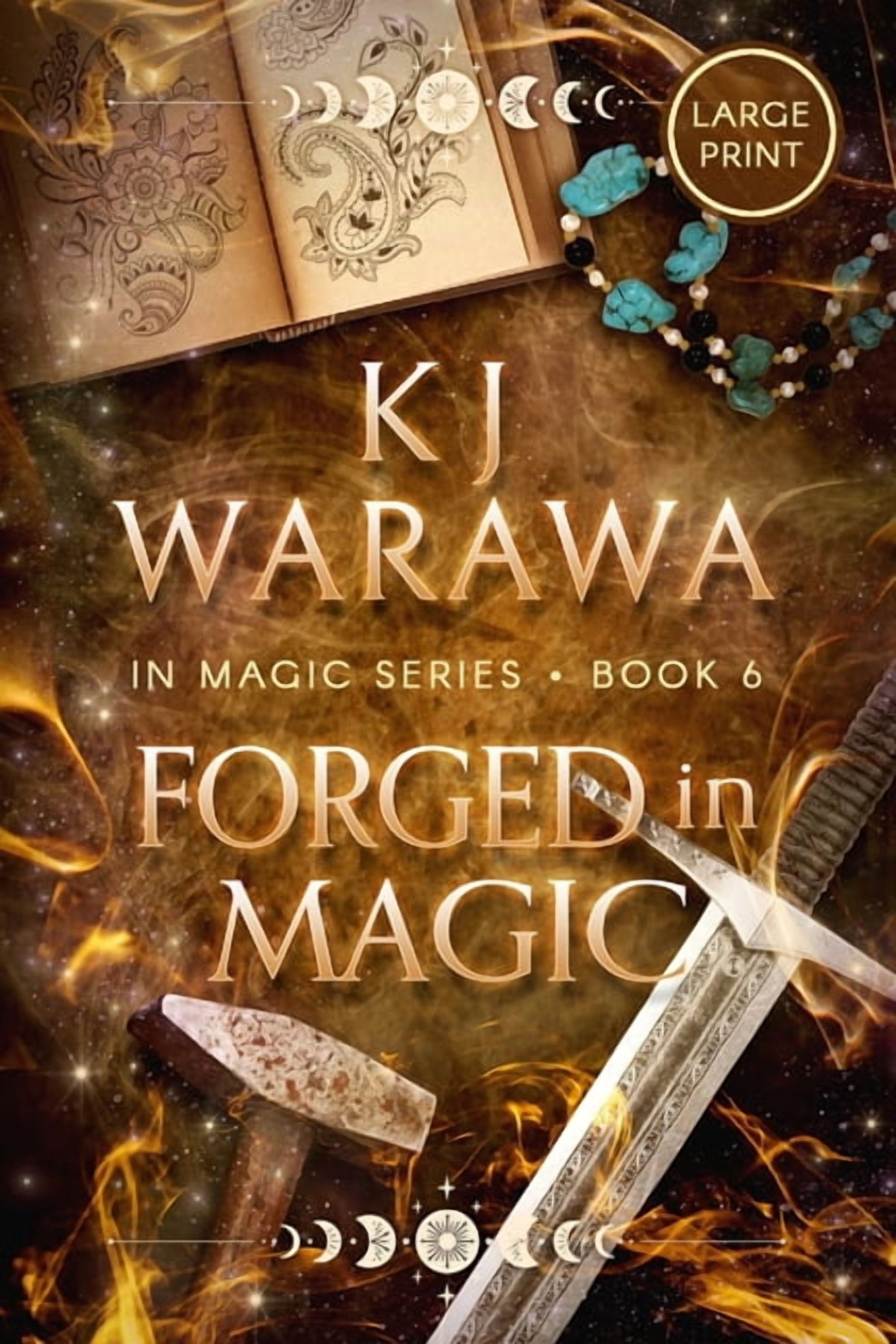 In Magic (Large Print) Forged in Magic: A Friends with Benefits, Magic, Paranormal Romance (Large Print), Book 6, (Paperback)