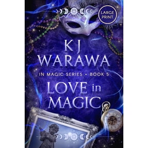 In Magic (Large Print) Love in Magic: A Tragic Past, Magic, Paranormal Romance (Large Print), Book 5, (Paperback)