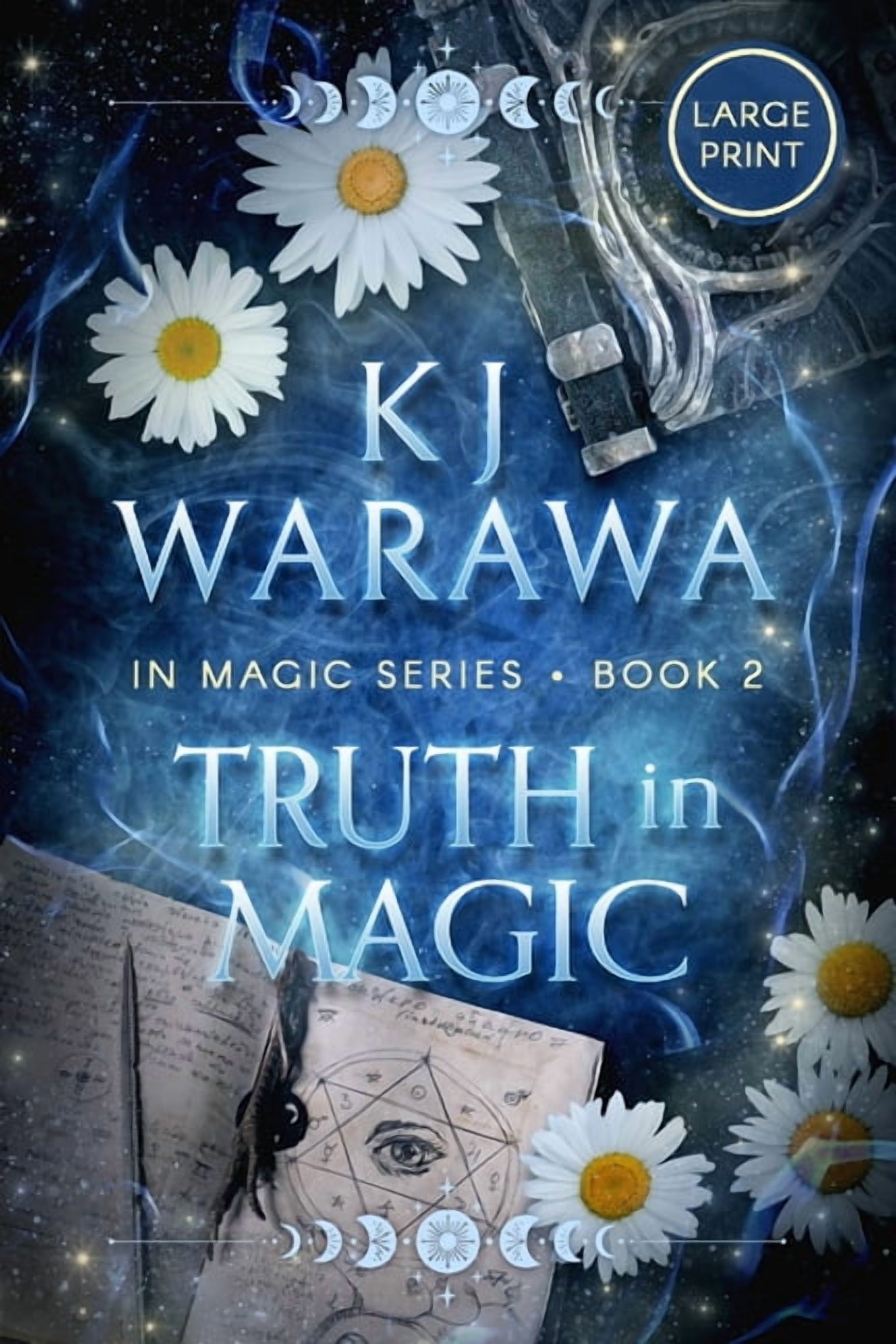 In Magic (Large Print) Truth in Magic: A Secret Identity, Magic, Paranormal Romance (Large Print), Book 2, (Paperback)