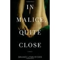 thumbnail image 1 of Pre-Owned In Malice, Quite Close: A Novel (Hardcover) 0670022799 9780670022793, 1 of 1