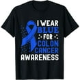 thumbnail image 1 of In March I Wear Blue For Colorectal Colon Cancer Awareness T-Shirt, 1 of 4