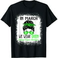 thumbnail image 1 of In March We Wear Green Kidney Disease Awareness CKD Month T-Shirt, 1 of 5
