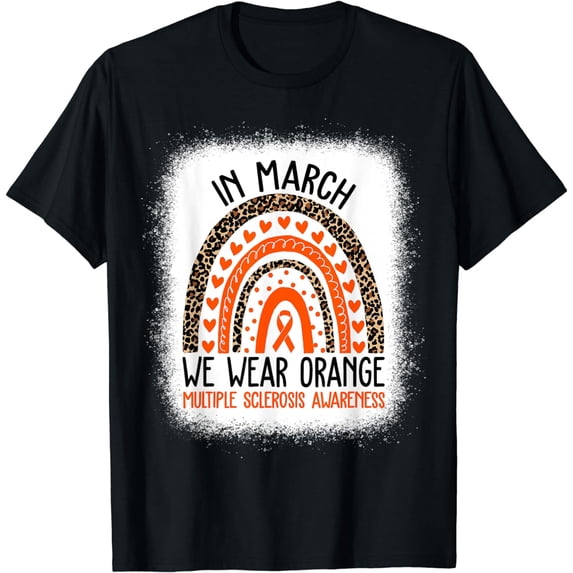 In March We Wear Orange Ribbon MS Warrior Multiple Sclerosis T-Shirt