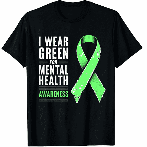 In May I Wear Green For Mental Health Awareness Ribbon Graphic Black T-Shirt for Men and Women