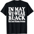 thumbnail image 1 of In May We Wear Black Skin Cancer Melanoma Awareness Groovy T-Shirt, 1 of 4
