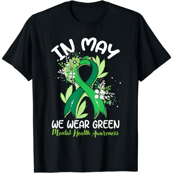 In May We Wear Green Heart Mental Health Awareness Ribbon T-Shirt