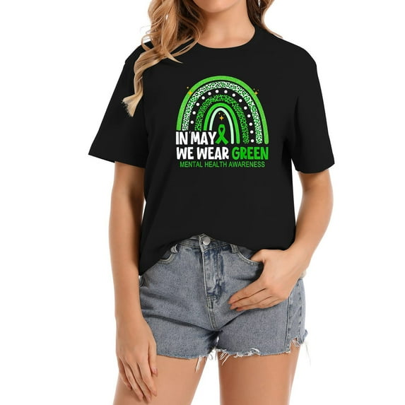 In May We Wear Green Mental Health Awareness Women Unique Graphic Print Tee for Women - Short Sleeve Top Perfect for Casual Occasions