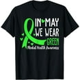 thumbnail image 1 of In May We Wear Green Ribbon Mental Health Awareness T-Shirt, 1 of 4