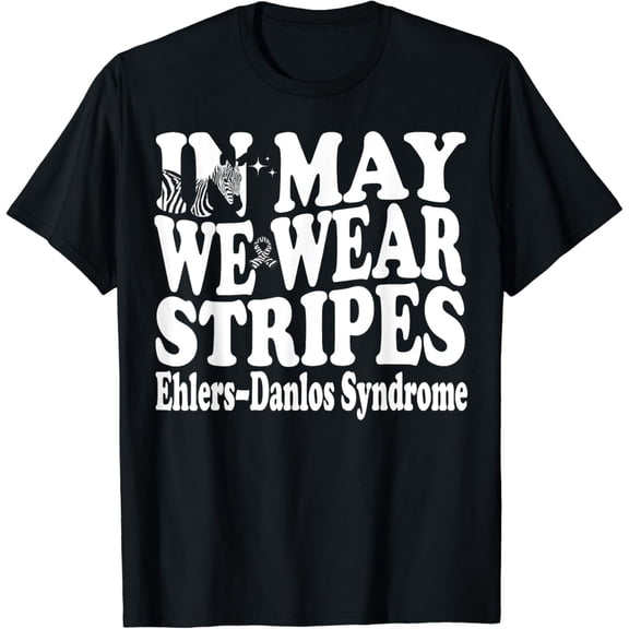 In May We Wear Stripes Ehlers-Danlos Groovy Zebra Syndrome T-Shirt mens t shirt，black，women，funny，misfits，men，journey