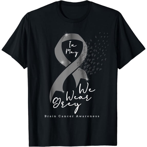 In May we wear grey Ribbon / Brain Cancer Awareness T-Shirt