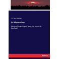 thumbnail image 1 of In Memoriam: Gems of Poetry and Song on James A. Garfield, (Paperback), 1 of 1