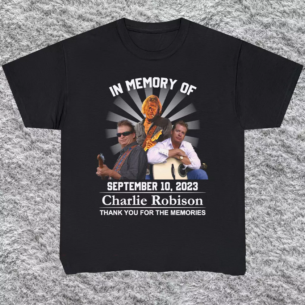 In Memory Of Charlie Robison Shirt Classic Unisex Gift For Birthday