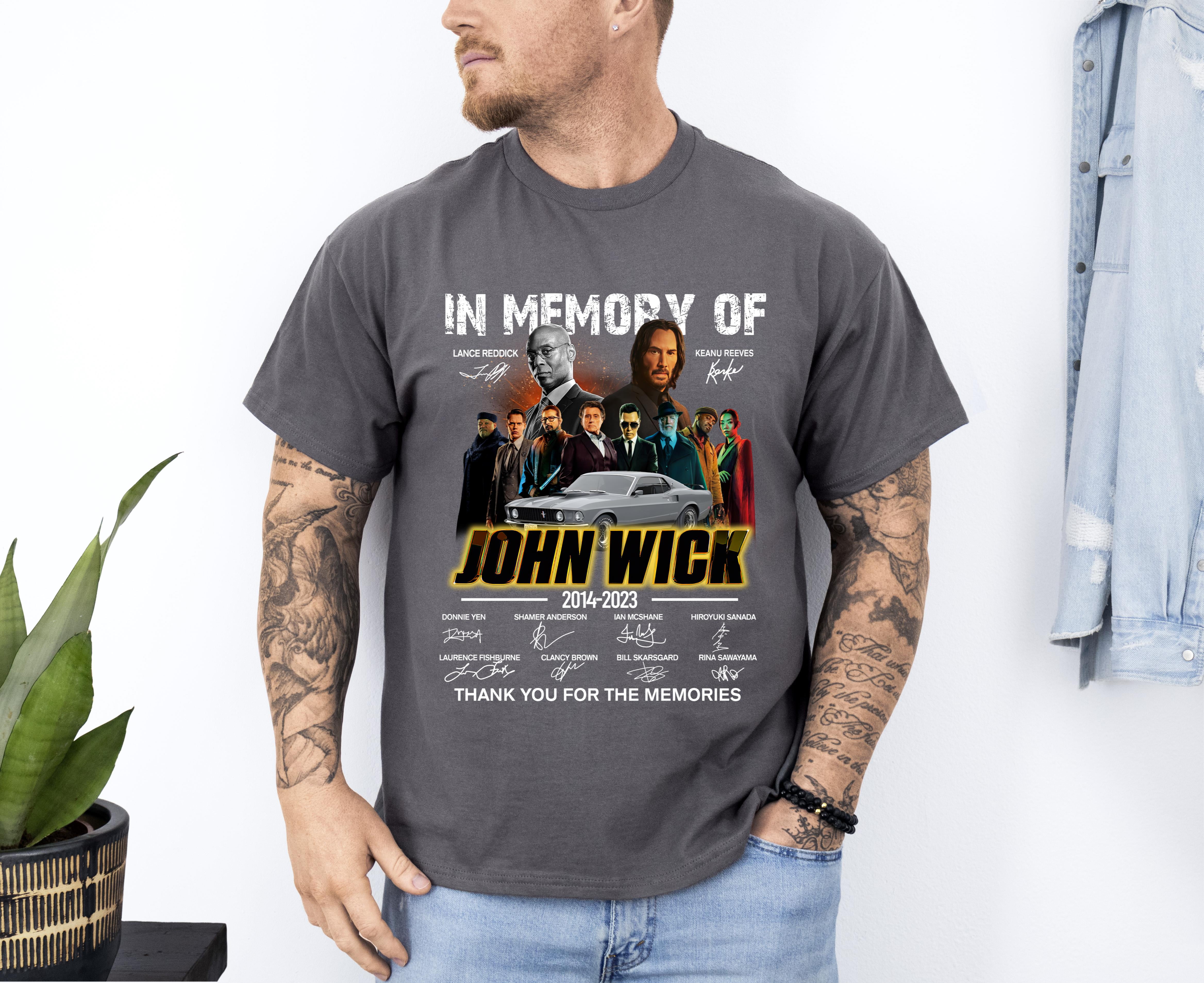 In Memory Of John Wick Shirt Fan Of John Wick Keanu Reeves T Shirt Up