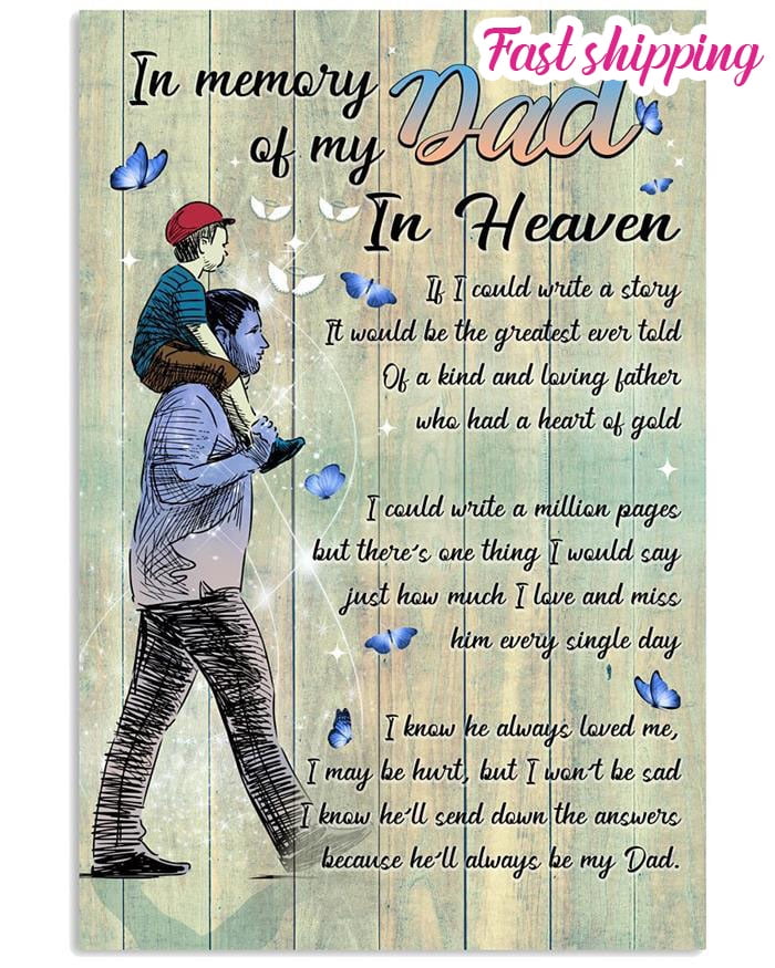 In Memory Of My Dad In Heaven I Miss And Love Him Every Single Day ...