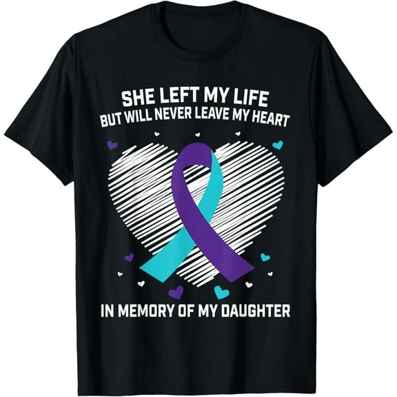 In Memory of Loving Daughter Suicide Awareness Prevention T-ShirtMen and women, Black T-shirt, size: Extra large