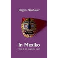 thumbnail image 1 of In Mexiko: Reise in ein magisches Land, (Paperback), 1 of 1