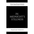 thumbnail image 1 of In Midnight's Stillness: Verses woven with love, introspection, and the unfiltered depths of emotion, (Paperback), 1 of 1