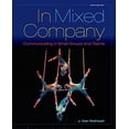thumbnail image 1 of Pre-Owned In Mixed Company: Communicating in Small Groups (Paperback) 1285444604 9781285444604, 1 of 1