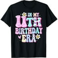 thumbnail image 1 of In My 11th Birthday Era Girl Gifts Eleven Bday 11 Year Old T-Shirt, 1 of 4