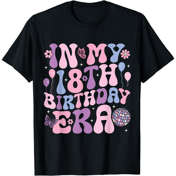 In My 18th Birthday Era Groovy Birthday 18 Years Old T-Shirt