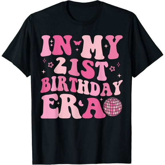 In My 21st Birthday Era Girl Boy 21 years Old Birthday 21st T-Shirt