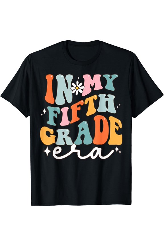 In My 5th Grade Era Groovy Retro Fifth Grade Back To School T-Shirt