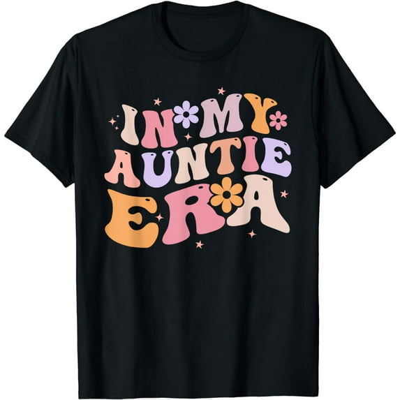 In My Auntie Era Baby Announcement for Aunt Mother's Day T-Shirt