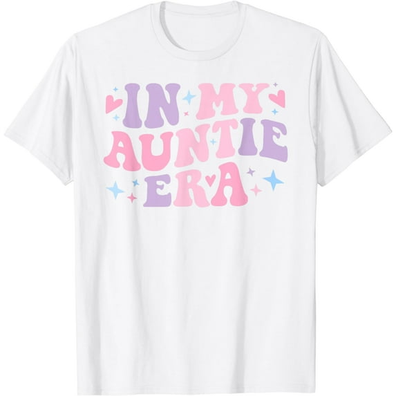 In My Auntie Era Baby Announcement for Aunt Mother's Day T-Shirt