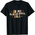 thumbnail image 1 of In My Auntie Hero Era Baby Announcement for Aunt Mothers Day T-Shirt, 1 of 4