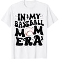 thumbnail image 1 of In My Baseball Mom Era Cute Groovy Baseball T-Shirt, 1 of 3