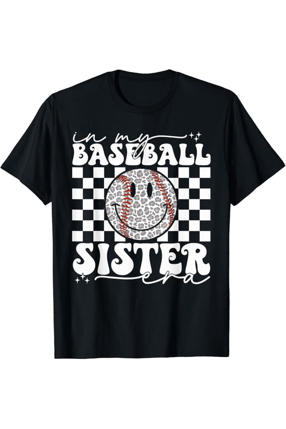 In My Baseball Sister Era Sister Baseball Girl Women T-Shirt Unisex S-5XL Hot Trending Shirt, Vintage Birthday Gift