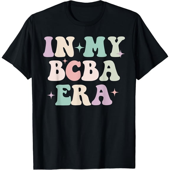 In My Bcba Era Retro Behavior Analyst ABA Therapist Autism T-Shirt