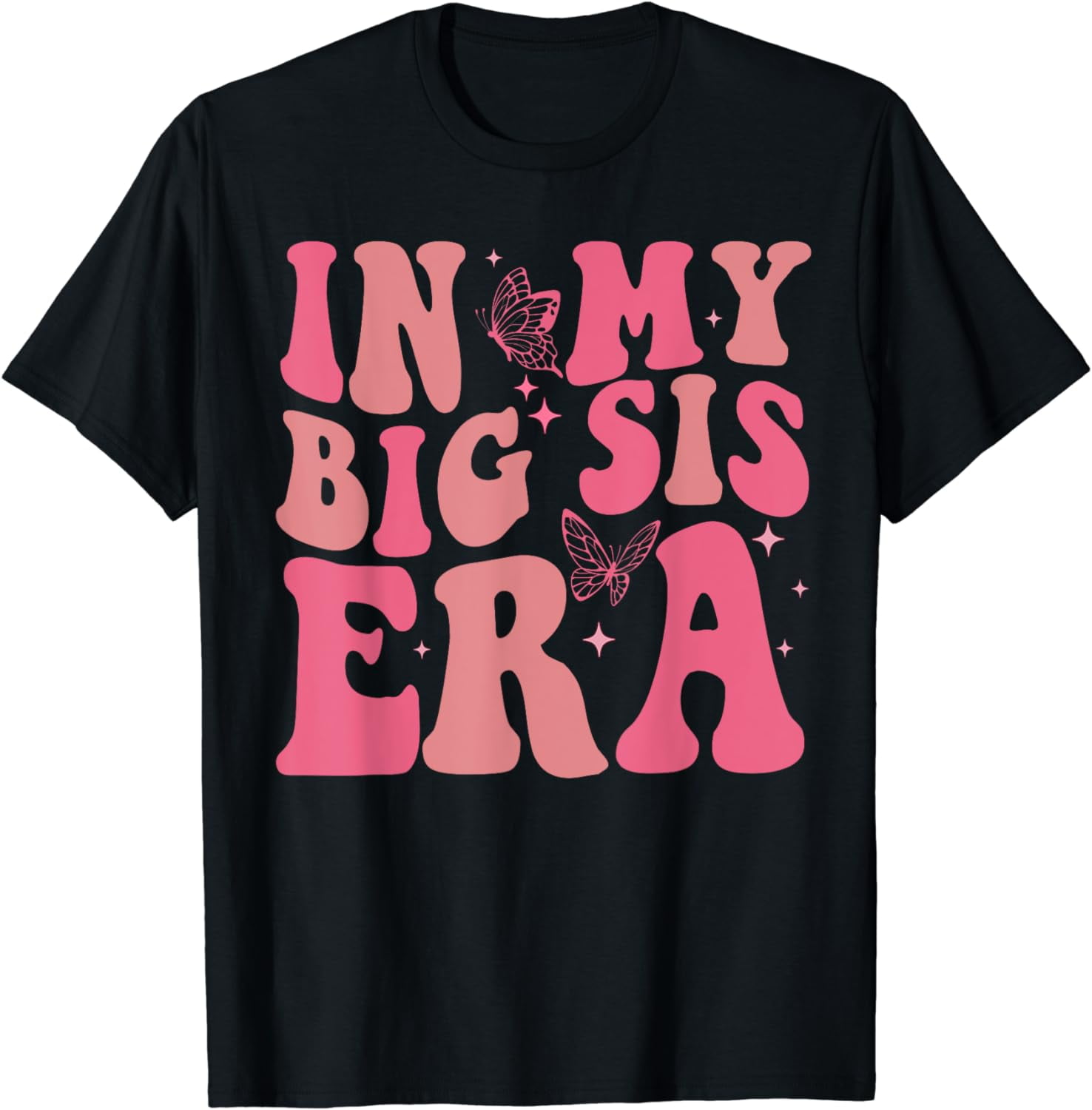 In My Big Sister Era Shirt Groovy Retro Big Sis Baby Shower T-Shirt ...