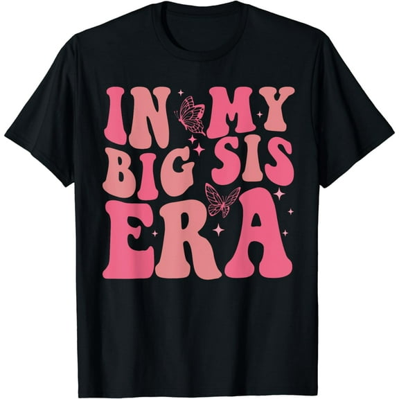 In My Big Sister Era Shirt Groovy Retro Big Sis Baby Shower T-Shirt