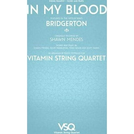 In My Blood - featured in the Netflix Series Bridgerton - for String Quartet