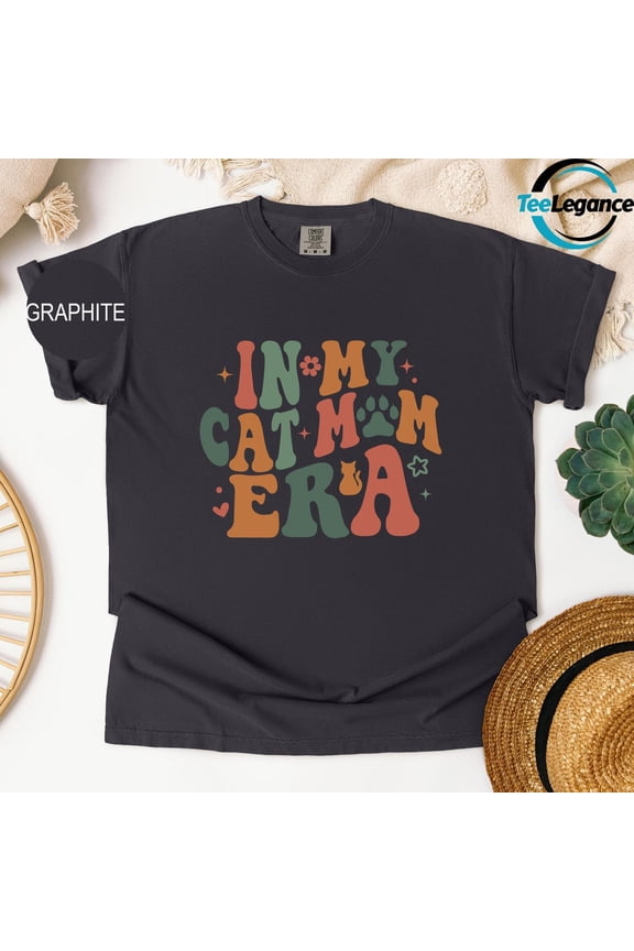 In My Cat Mom Era T-Shirt, Cat Mom Shirt, Cat Mom Birthday Shirt, Pet Owner Shirt, Cat Mom Life Shirt, Cat Lover Shirt All Size S-5Xl