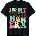 thumbnail image 1 of In My Cheer Mom Era Funny Cheerleading T-Shirt, 1 of 4