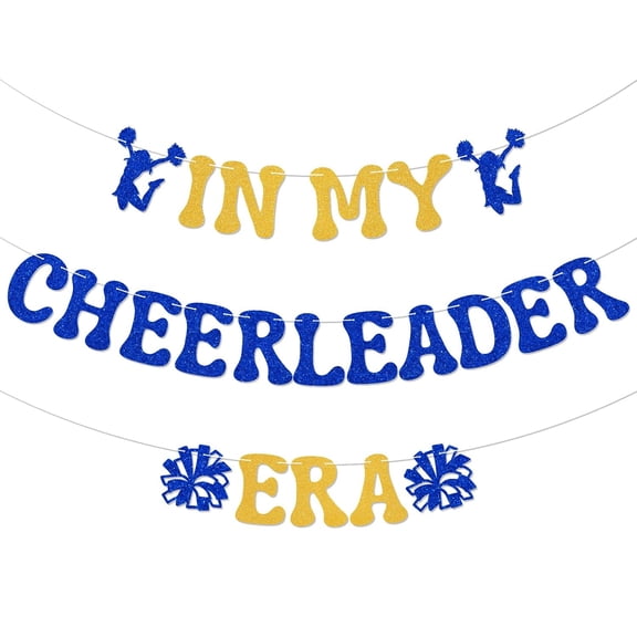 In My Cheerleader Era Banner - Cheerleader Birthday Party Decor, Cheers Sport Gymnast Bacheloratte Graduation Party Decoration Gold & Blue