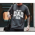thumbnail image 1 of In My Dad Era Shirt, Fathers Day Gift, Dad Shirt Gift For Cool Dad, 1 of 2