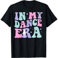 thumbnail image 1 of In My Dance Era Ballet Dancer Girl Women Retro Dancing T-Shirt, 1 of 2